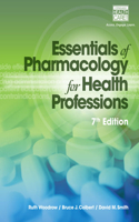 Study Guide for Woodrow/Colbert/Smith's Essentials of Pharmacology for Health Professions