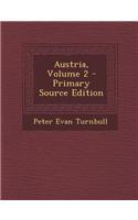 Austria, Volume 2 - Primary Source Edition: (English)