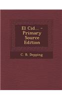 El Cid... - Primary Source Edition