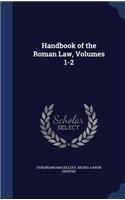 Handbook of the Roman Law, Volumes 1-2