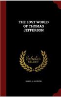 The Lost World of Thomas Jefferson
