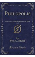 Philopolis, Vol. 4: October 25, 1909 September 25, 1910 (Classic Reprint)