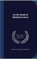 On the Death of Madonna Laura;