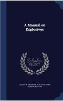 A Manual on Explosives