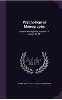 Psychological Monographs: General and Applied, Volume 19, Issues 81-84