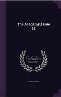 The Academy, Issue 18