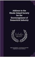 Address to the Rhode-Island Society for the Encouragement of Domestick Industry