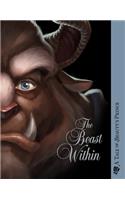 The Beast Within: A Tale of Beauty's Prince