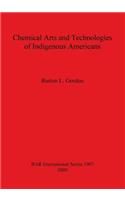Chemical Arts and Technologies of Indigenous Americans