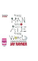 Man Who Ate The World