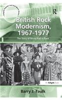 British Rock Modernism, 1967-1977