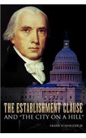 Establishment Clause and ''The City on a Hill''