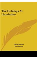 The Holidays At Llandudno: (English)