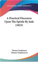 Practical Discourse Upon The Epistle By Jude (1823)