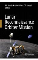 Lunar Reconnaissance Orbiter Mission