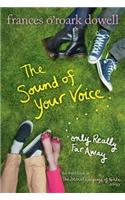 Sound of Your Voice, Only Really Far Away