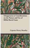 Scloppetaria or Considerations on the Nature and Use of Rifled Barrel Guns