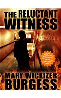 The Reluctant Witness