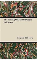 The Passing Of The Old Order In Europe