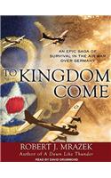 To Kingdom Come