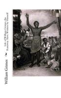 Life of William Grimes, the Runaway Slave. Written by Himself