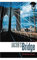 Jacob's Bridge: A Historical Novel