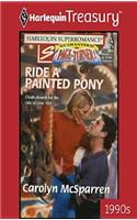Ride a Painted Pony