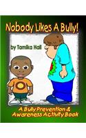 Nobody Likes A Bully