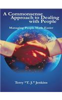 A Commonsense Approach to Dealing with People