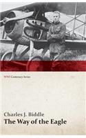 Way of the Eagle (Wwi Centenary Series)