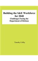 Building the S&E Workforce for 2040