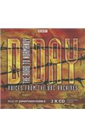 D-Day: The Road to Normandy: Voices from the BBC Archives