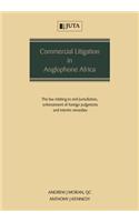 Commercial Litigation in Anglophone Africa