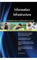 Information Infrastructure Complete Self-Assessment Guide