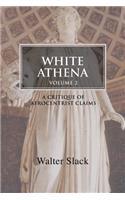 White Athena: A Critique of Afrocentrist Claims Volume 2