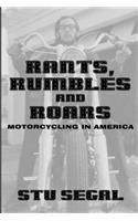 Rants, Rumbles and Roars
