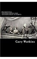 Presidential Assassinations and Assassination Attempts