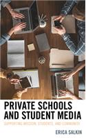 Private Schools and Student Media