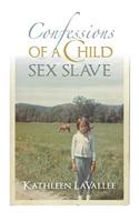 Confessions of a Child Sex Slave