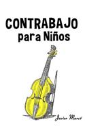 Contrabajo Para Ni: (Spanish)
