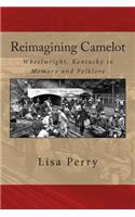 Reimagining Camelot