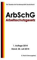 Arbeitsschutzgesetz - ArbSchG