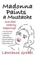Madonna Paints a Mustache