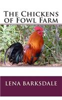 The Chickens of Fowl Farm