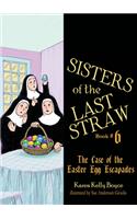 Sisters of the Last Straw Vol 6