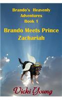 Brando Meets Prince Zachariah