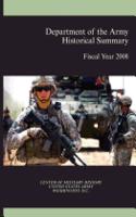 Department of the Army Historical Summary Fiscal Year 2008