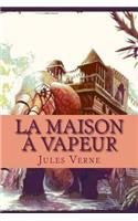 La maison a vapeur