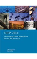 Nipp 2013: Partnering for Critical Infrastructure Security and Resilience(English)