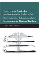 Experiencia Curricular Por Competencias Profesionales Centro Universitario De Ciencias De La Salud Licenciatura En Cirujano Dentista